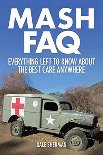 M.A.S.H. FAQ: Everything Left to Know About the Best Care Anywhere (FAQ Series)