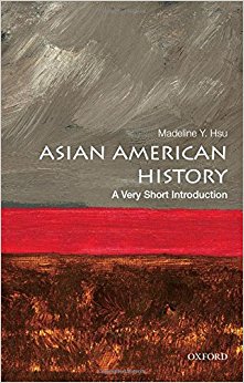 Asian American History: A Very Short Introduction