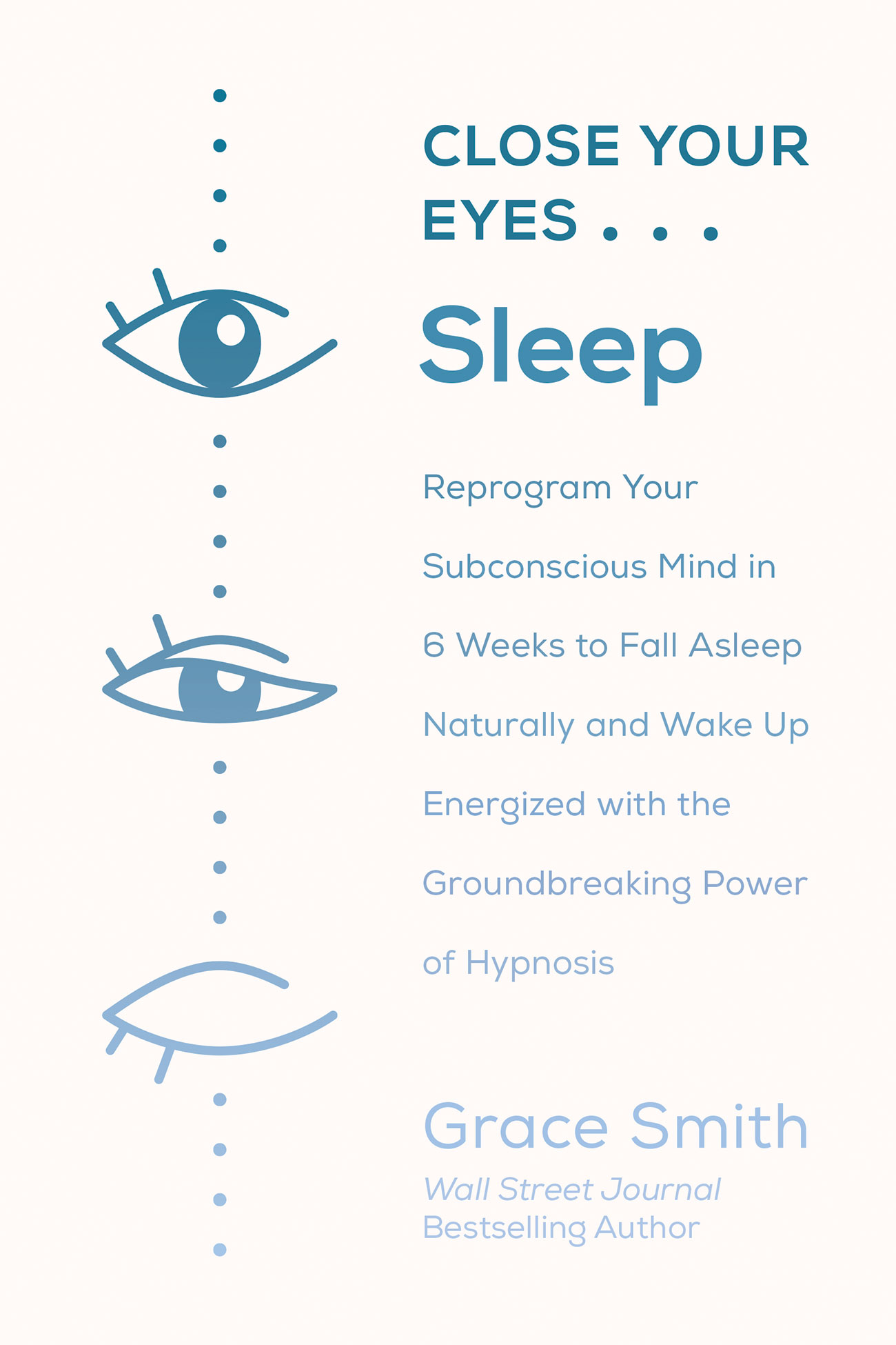 Close Your Eyes, Sleep