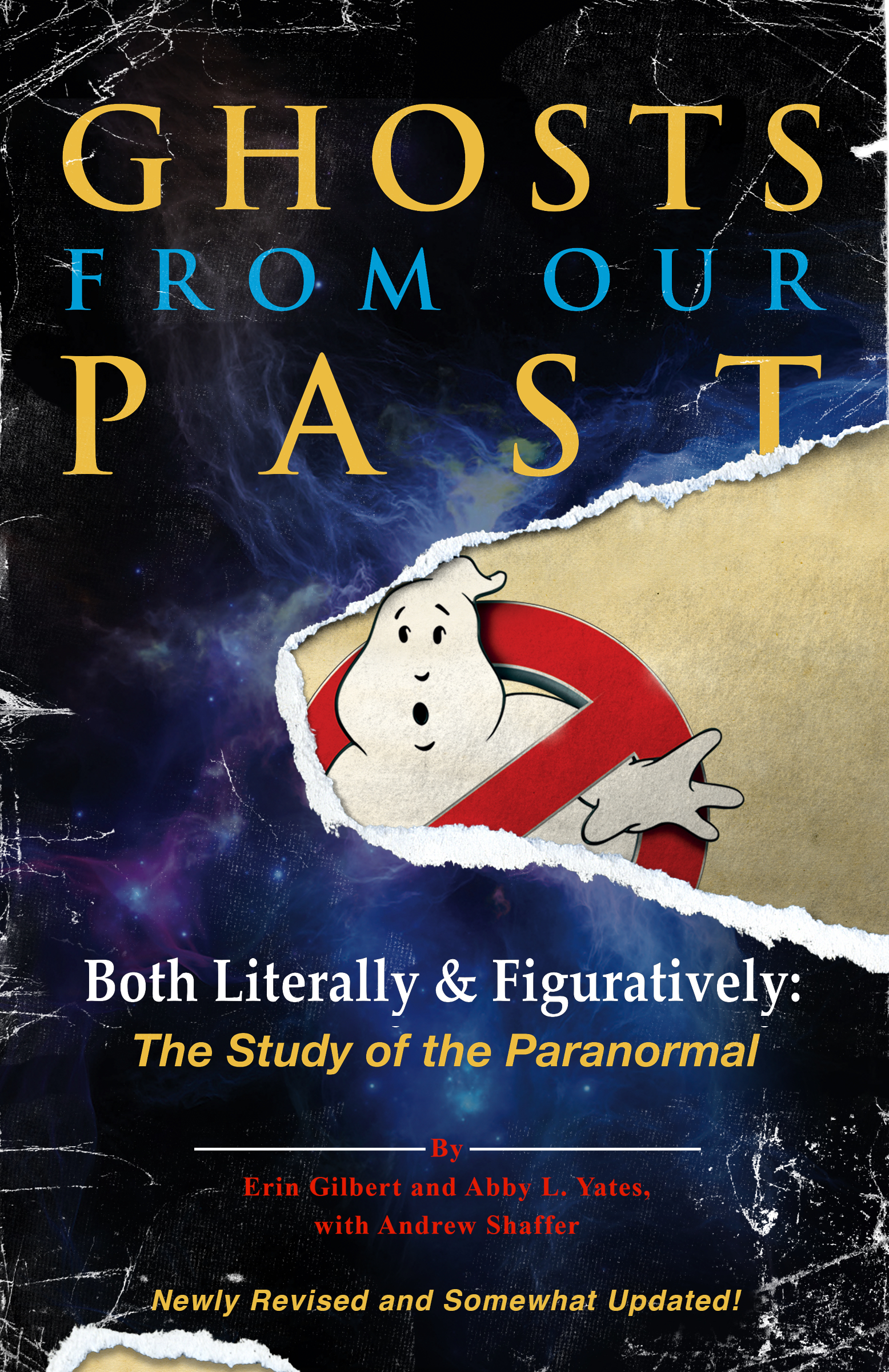 Ghosts from Our Past: Both Literally and Figuratively: The Study of the Paranormal