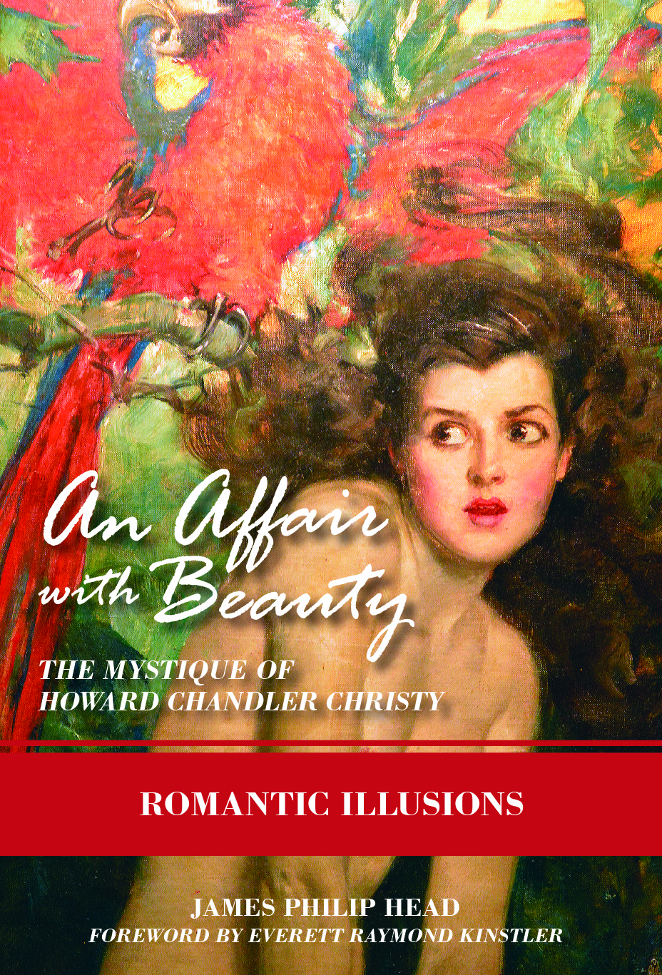 An Affair with Beauty － The Mystique of Howard Chandler Christy | Romantic Illusions