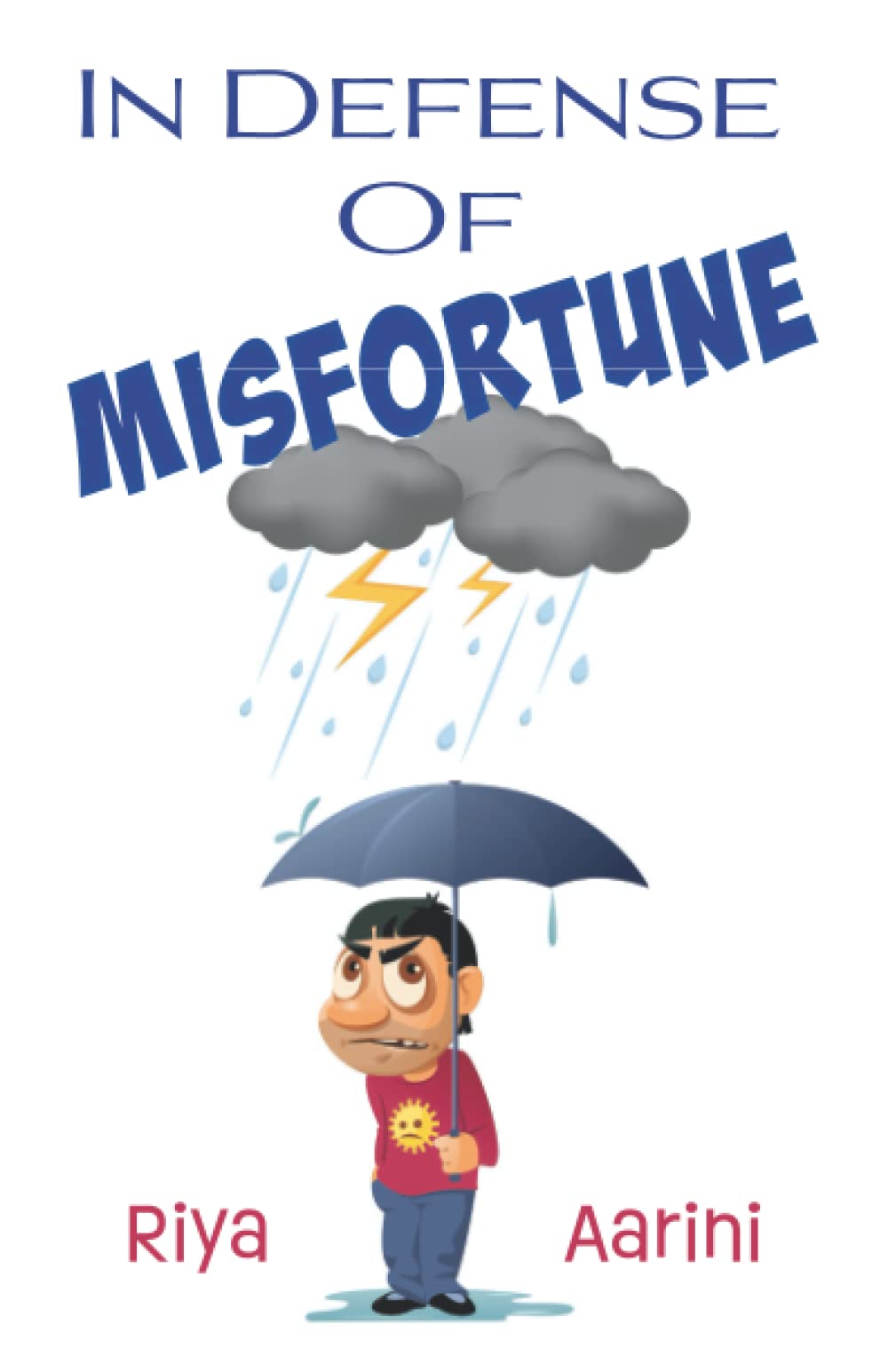 In Defense of Misfortune
