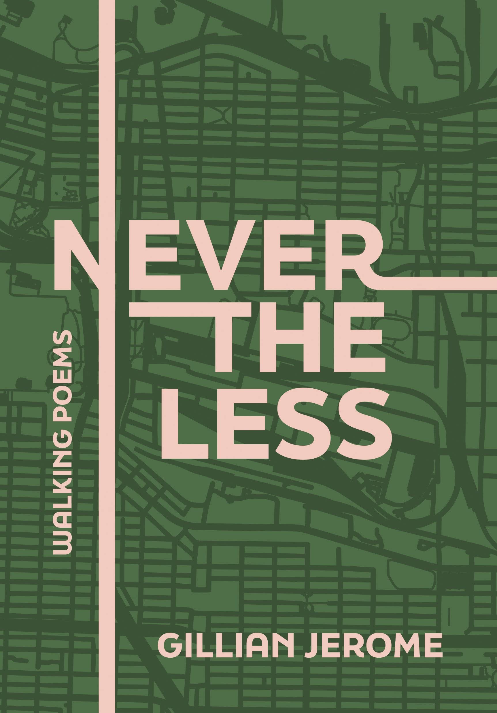 Nevertheless: Walking Poems